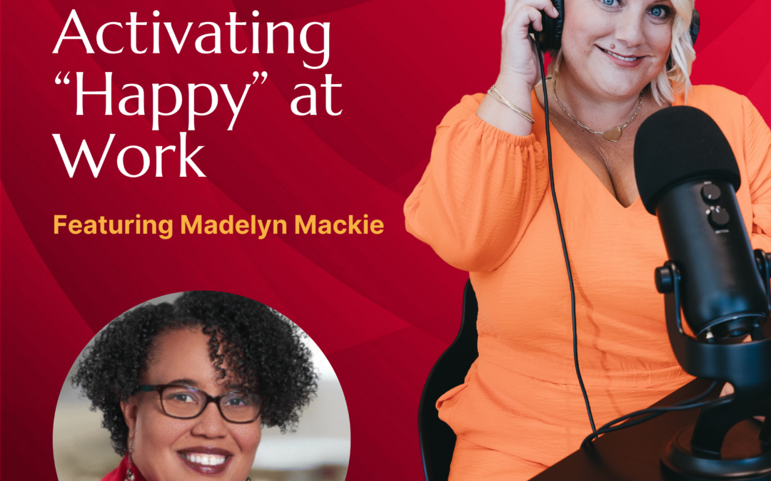 S3 – Episode 8: Activating “Happy” at Work