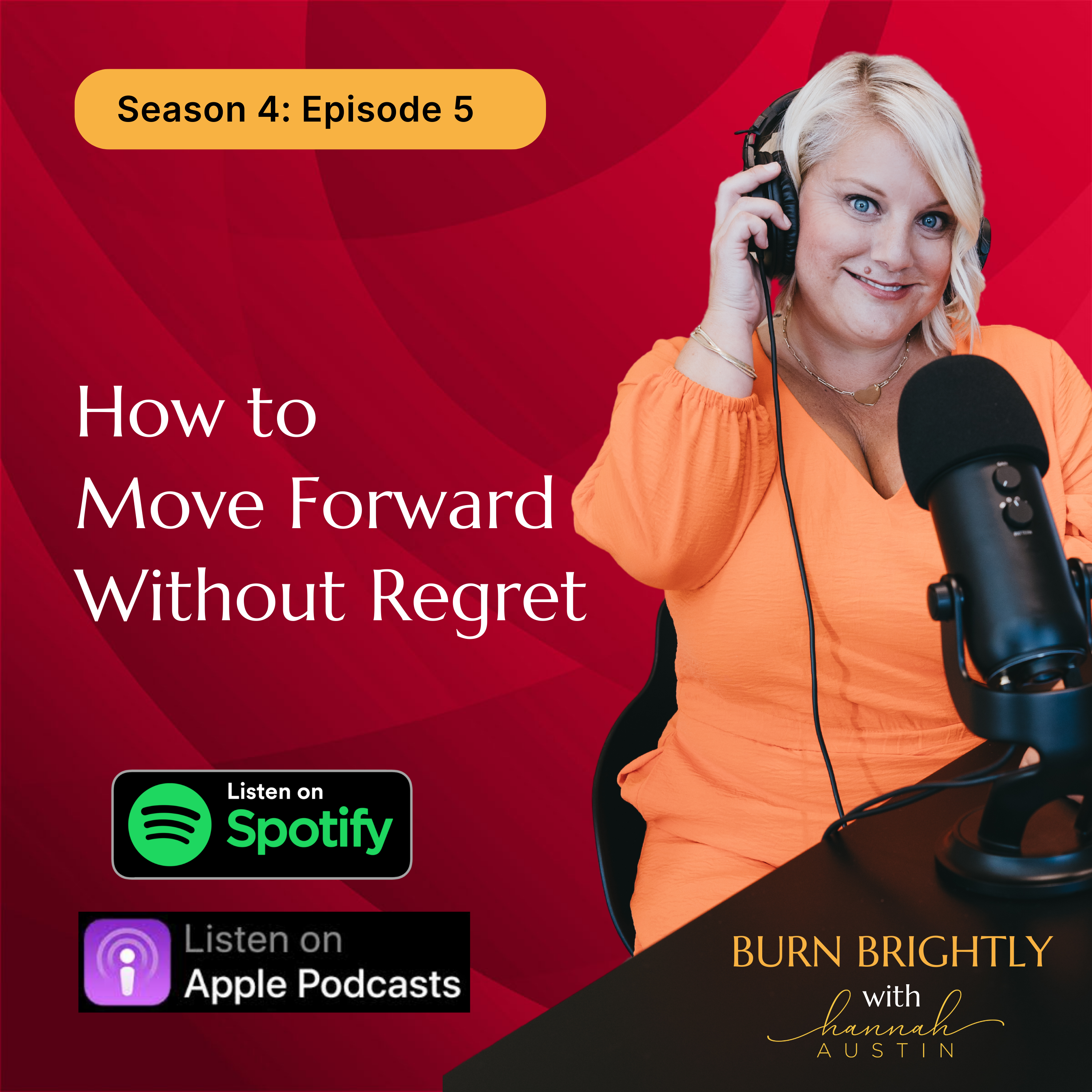 405: Moving Forward From Burnout Without Regret