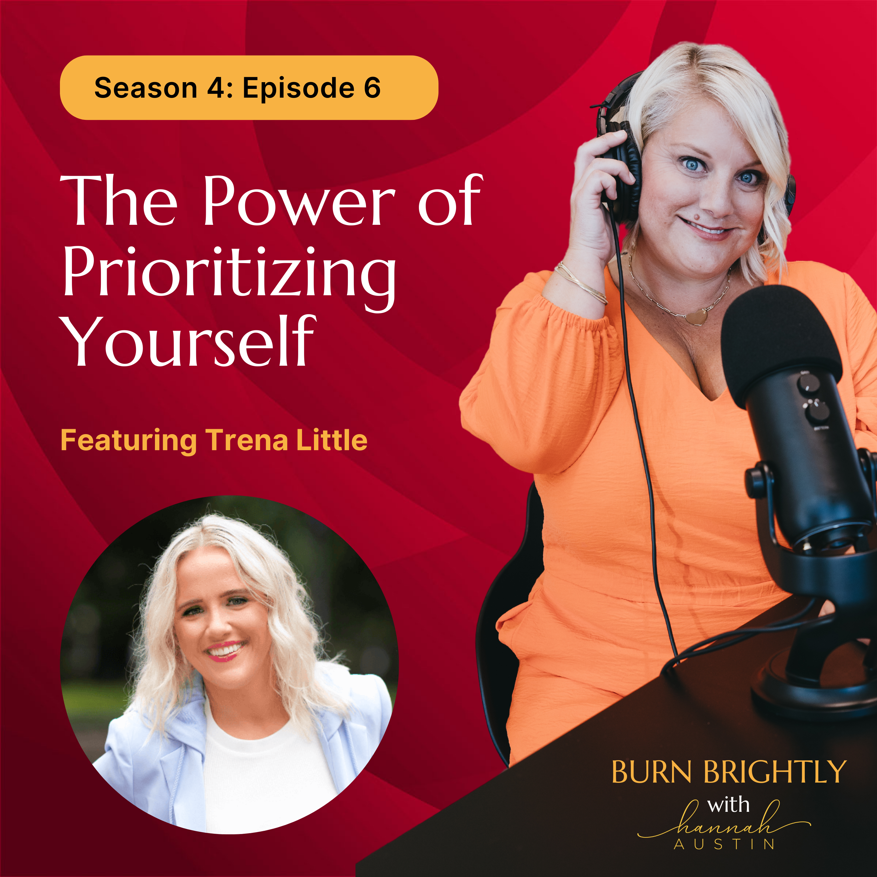 406: The Power of Prioritizing Yourself with Trena Little