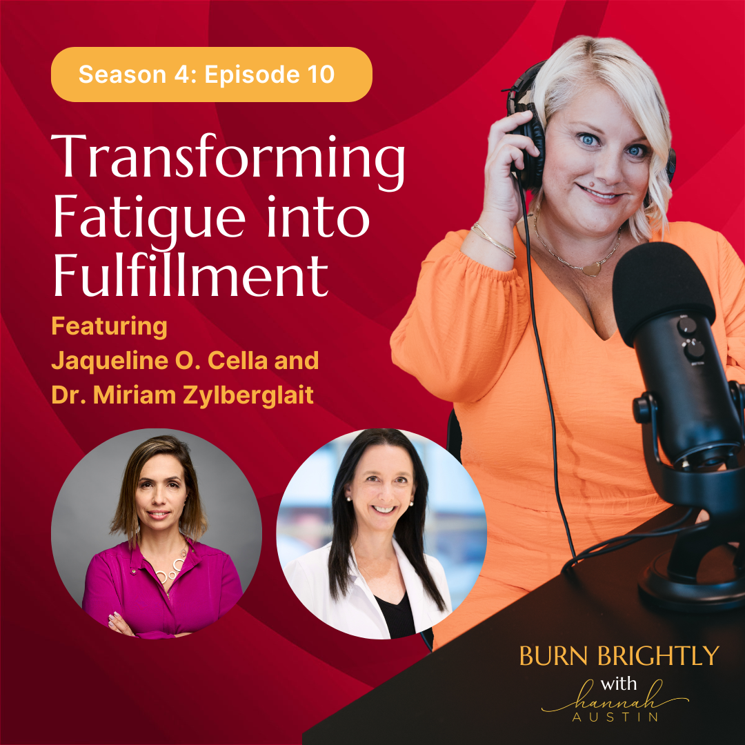 410: How to Transform Your Fatigue into Fulfillment at Work with Miriam and Jackie
